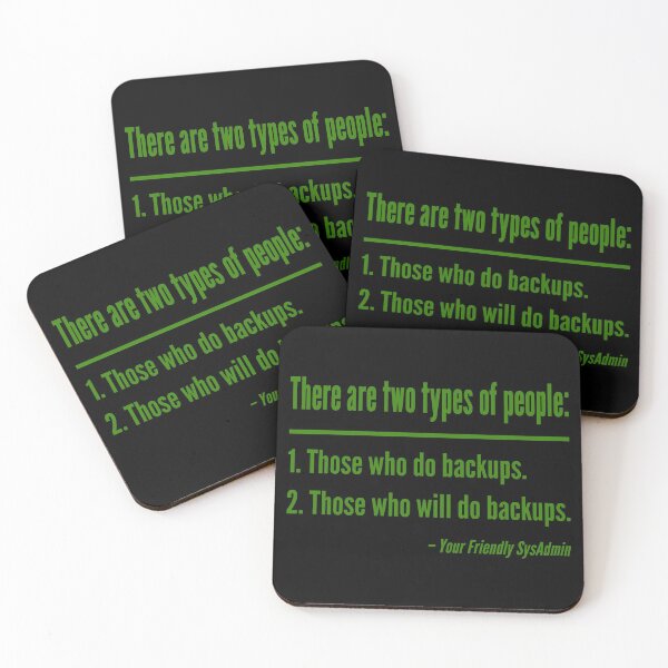 Item preview, There Are Two Types of People Regarding Backups - Green Design designed and sold by geeksta.