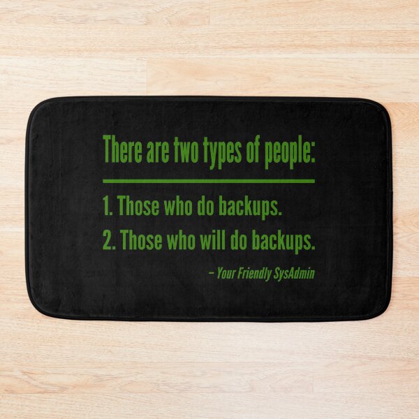 Item preview, There Are Two Types of People Regarding Backups - Green Design designed and sold by geeksta.