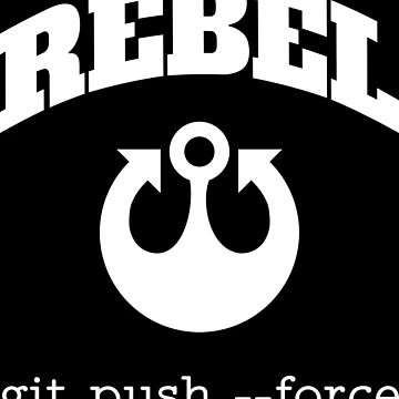 Artwork thumbnail, Code Rebel - git push --force - Software Developer Design - White by geeksta