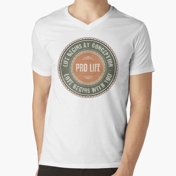 Pro Life V-Neck T-Shirt