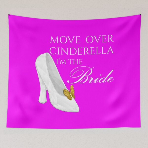 Item preview, Wedding Season Hen Party Trip Bride Squad - Move Over Cinderella, Im the BRIDE! Fuchsia designed and sold by talgursmusthave.