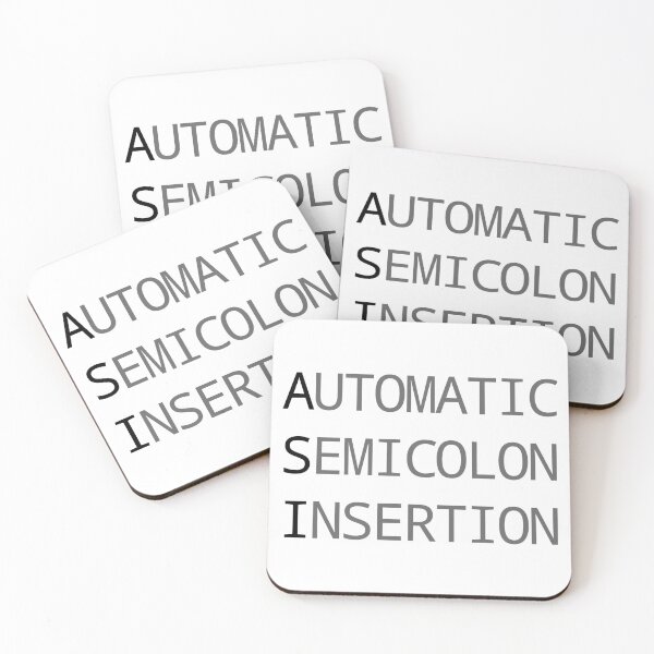 Item preview, ASI Automatic Semicolon Insertion - Dark Text Webdev Design designed and sold by geeksta.