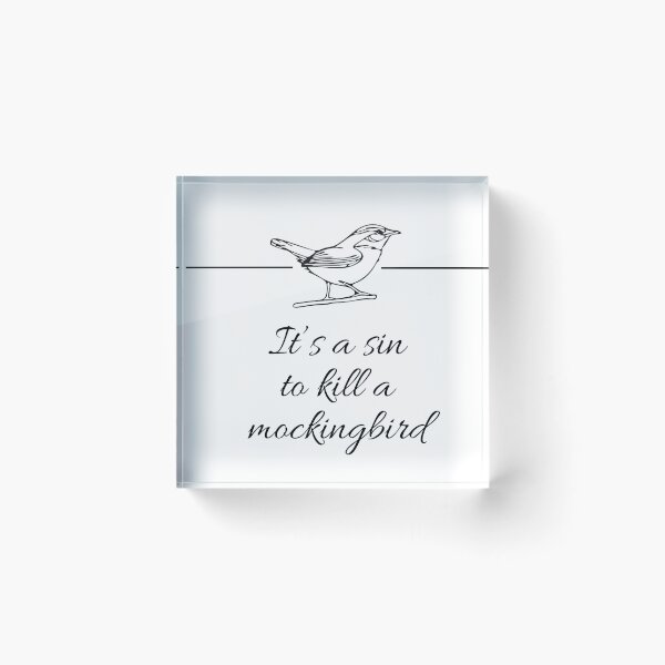Item preview, It’s a sin to kill a mockingbird designed and sold by rainbowdreamer.