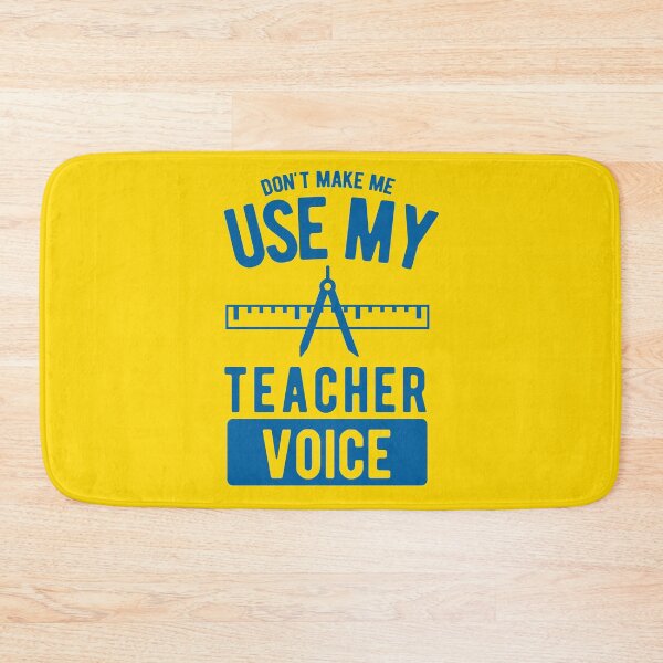 Item preview, Dont Make me use my teacher Voice designed and sold by onicon.