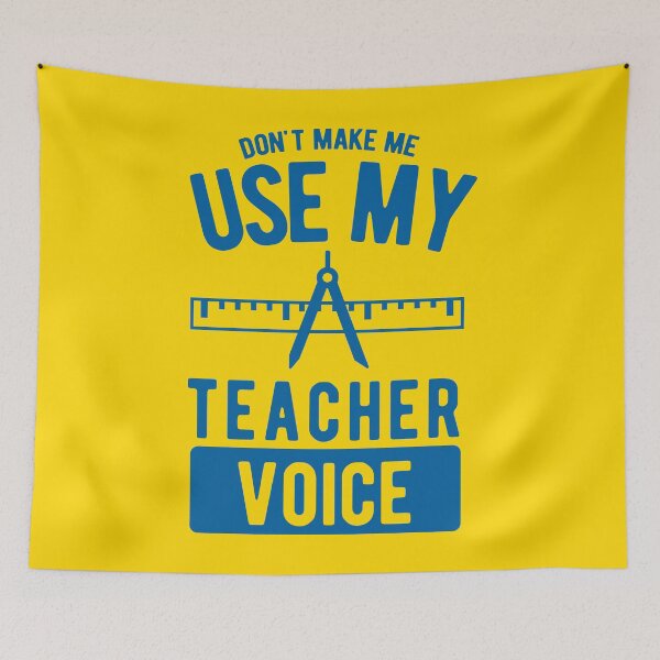 Item preview, Dont Make me use my teacher Voice designed and sold by onicon.