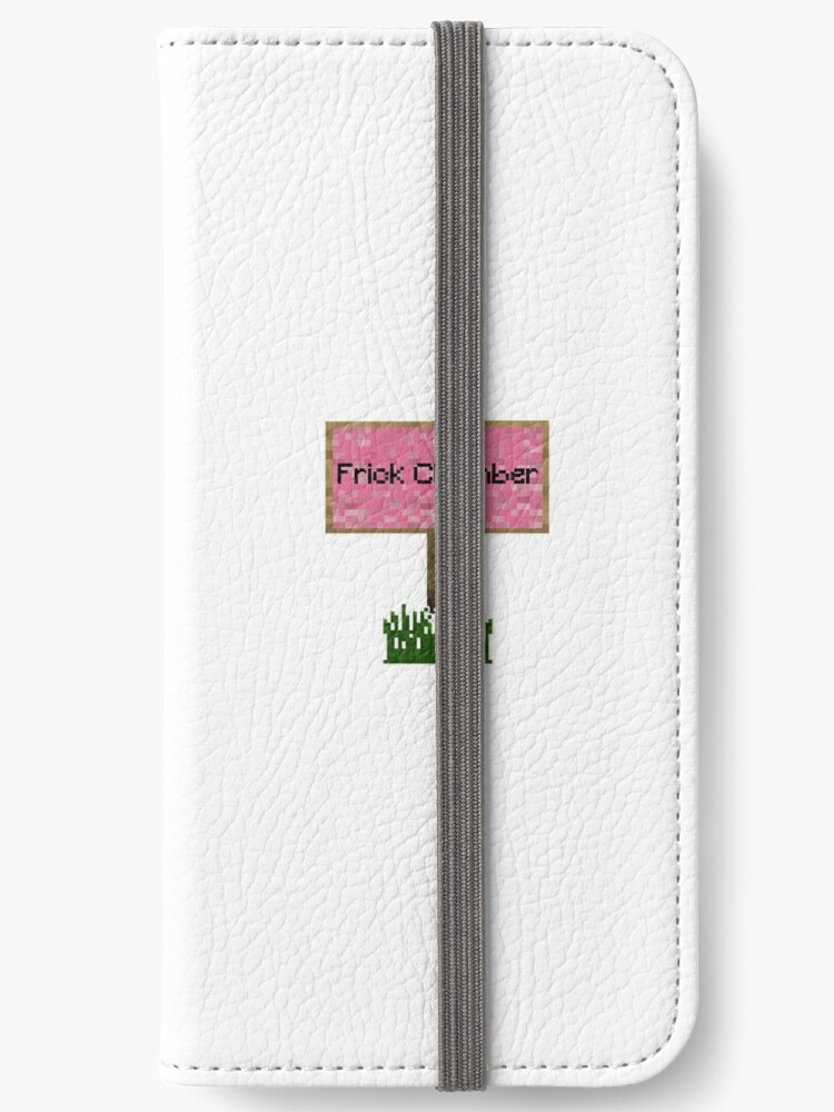 Frick Chamber Sign Pewdiepie Minecraft Series Merch Iphone Wallet By Verubi Redbubble - pewdiepie merch roblox