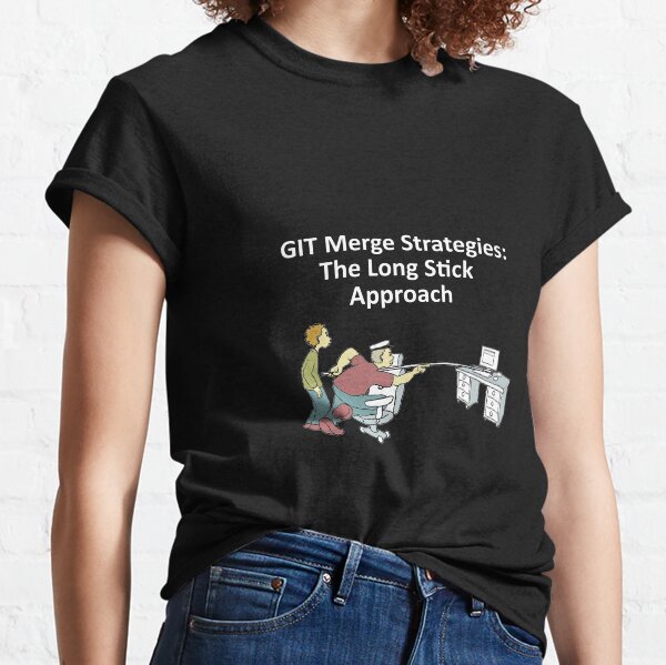 Git merge strategies, the long stick approach, white text Classic T-Shirt