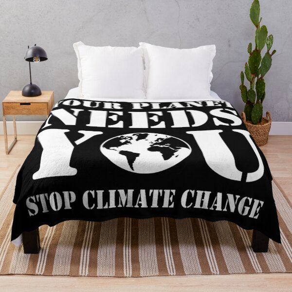 Item preview, YOUR PLANET NEEDS YOU STOP CLIMATE CHANGE (W) designed and sold by PoshJocks.