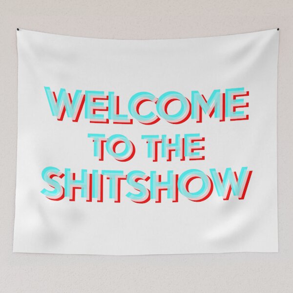 Item preview, Welcome to the Shitshow designed and sold by BetweenTwoPages.