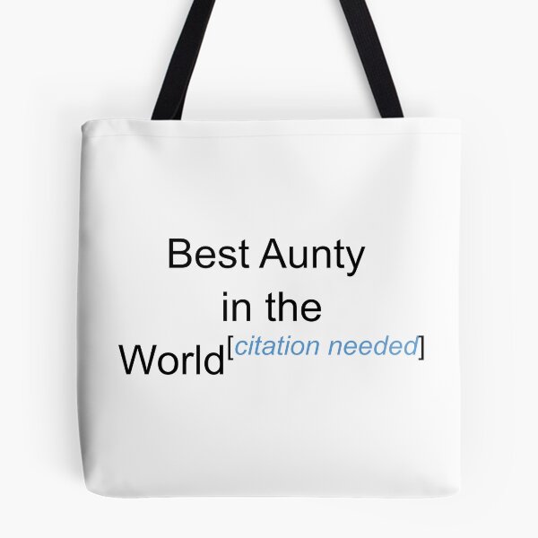 Item preview, Best Aunty in the World - Citation Needed! designed and sold by lyricalshirts.