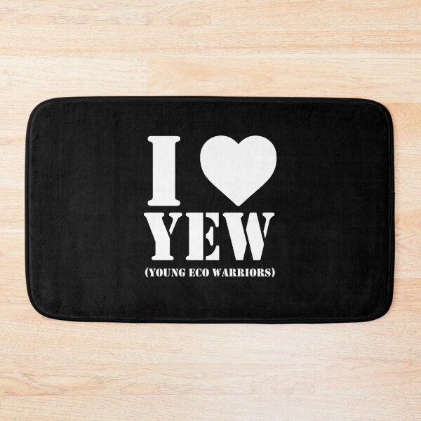 Item preview, I LOVE YEW (YOUNG ECO WARRIORS) W designed and sold by PoshJocks.