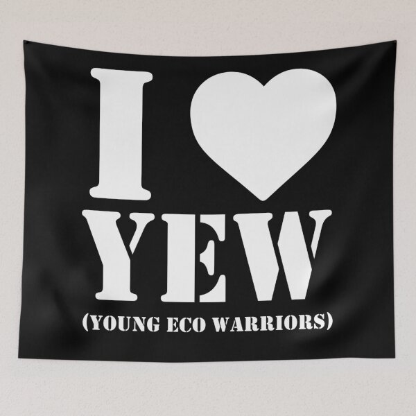 Item preview, I LOVE YEW (YOUNG ECO WARRIORS) W designed and sold by PoshJocks.
