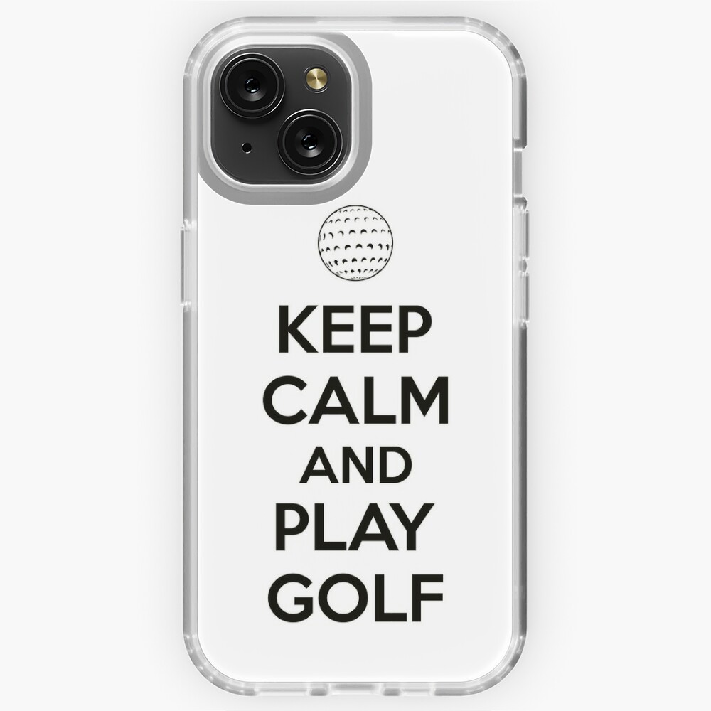 Keep calm and play golf