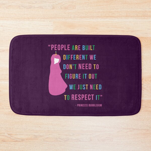 Item preview, Princess Bubblegum Respect Quote designed and sold by rainbowdreamer.