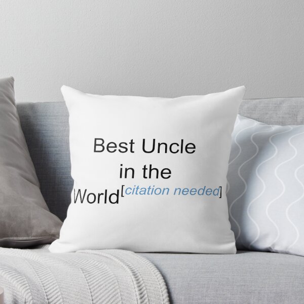Item preview, Best Uncle in the World - Citation Needed! designed and sold by lyricalshirts.