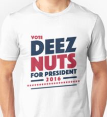 Deez Nuts For President Unisex T-Shirt