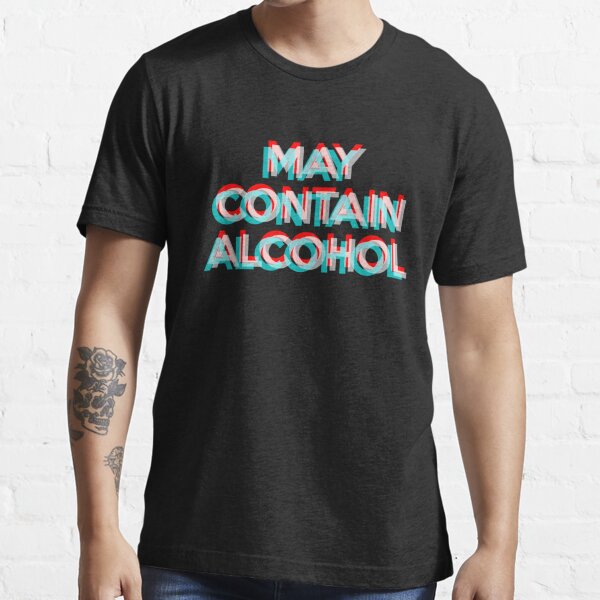 Puede contener alcohol Camiseta esencial