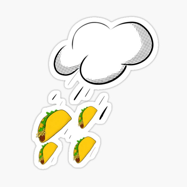 its raining tacos funny gamer song - Its Raining Tacos - Sticker