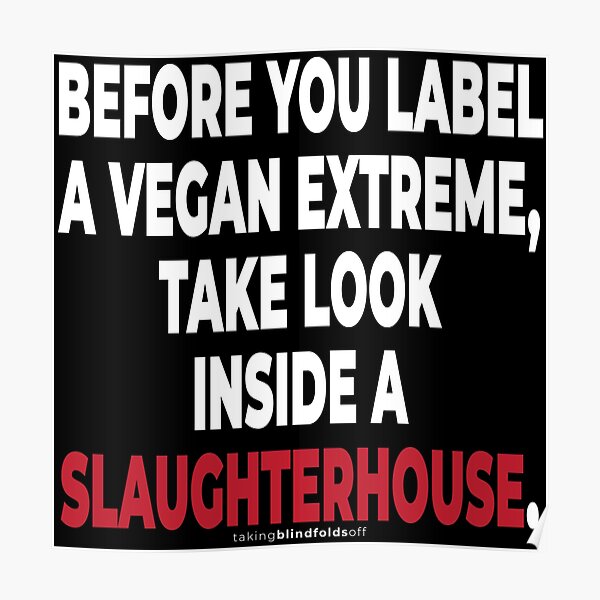 "Vegan Activist Graphics takingblindfoldsoff 73" Poster for Sale by