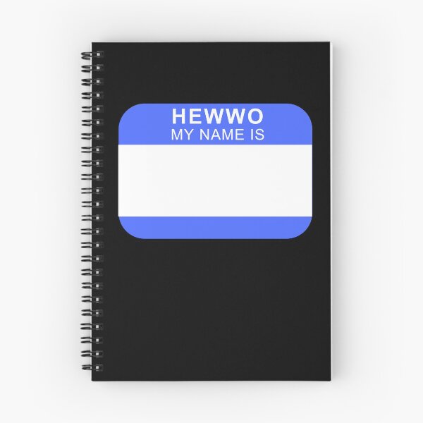 Item preview, HEWWO MY NAME IS (blue) designed and sold by brobat.
