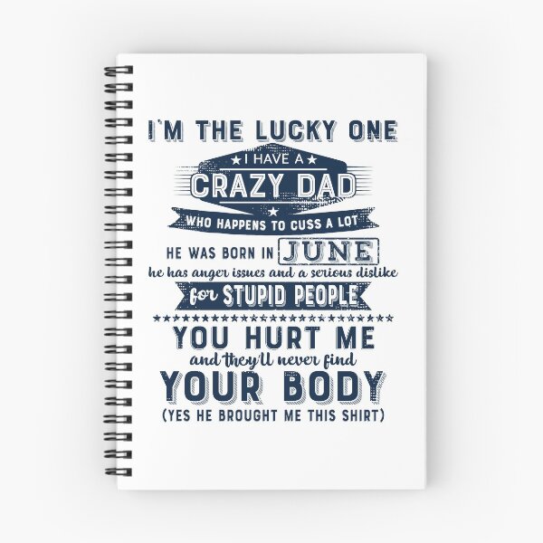 Item preview, I'm The Lucky One I Have A Crazy June Dad Funny product designed and sold by tronictees.