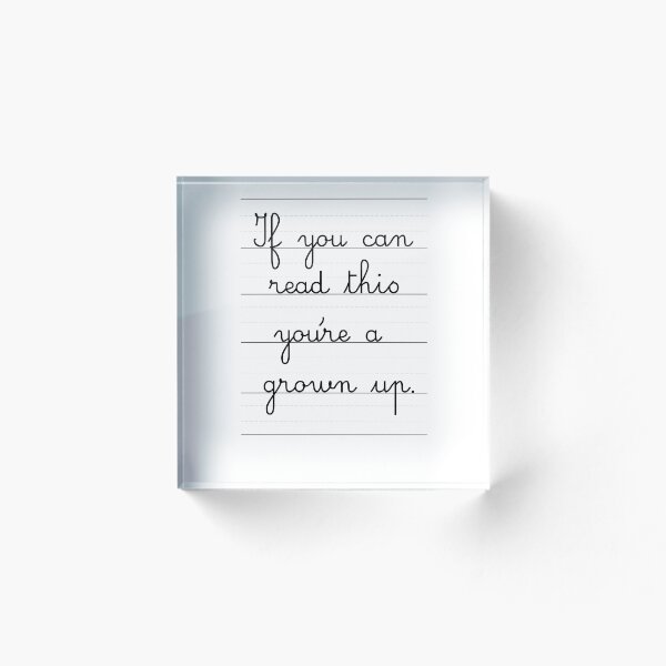 Item preview, If you can read this you're a grown up designed and sold by DuneDesign.
