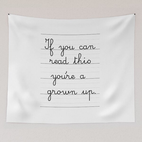 Item preview, If you can read this you're a grown up designed and sold by DuneDesign.