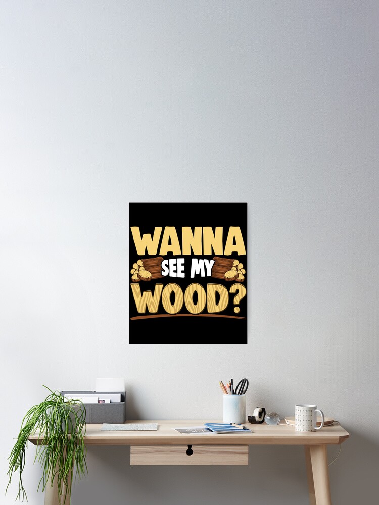 Lustiges Holzbearbeitung Tischler Meme Geschenk Poster Von Phoxydesign Redbubble