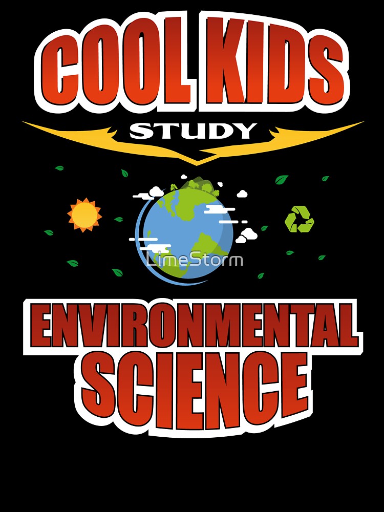 Cool Kids Study Environmental Science | Kids T-Shirt