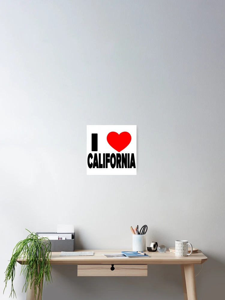 I love CALIFORNIA / I heart CALIFORNIA