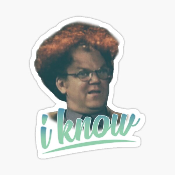 Item preview, Dr Steve Brule | I Know designed and sold by Space Base.
