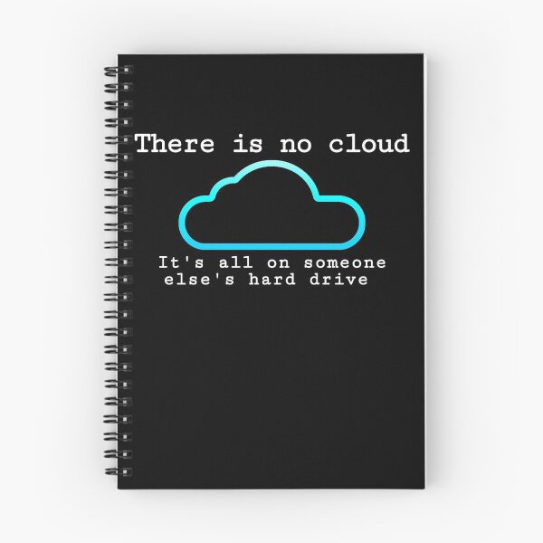 Item preview, There is no cloud... Funny computer tech humor designed and sold by ScienceIsFun.