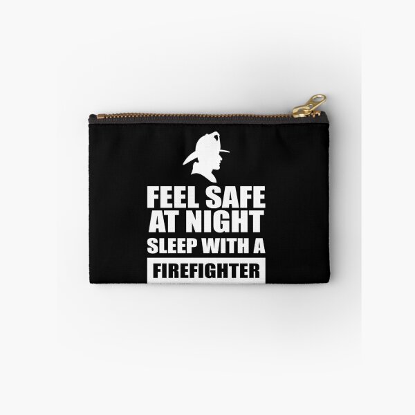 Item preview, Feel Safe At Night Sleep With A Fire fighter designed and sold by creativecm.