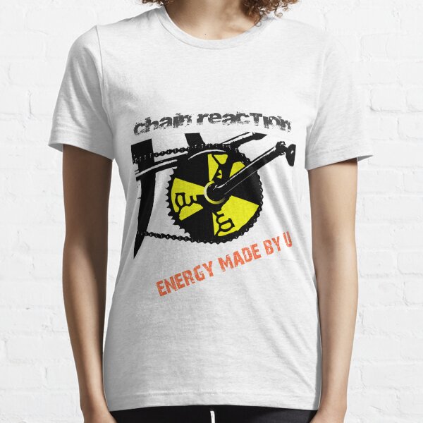 Chain Reaction - Energy made by U Essential T-Shirt
