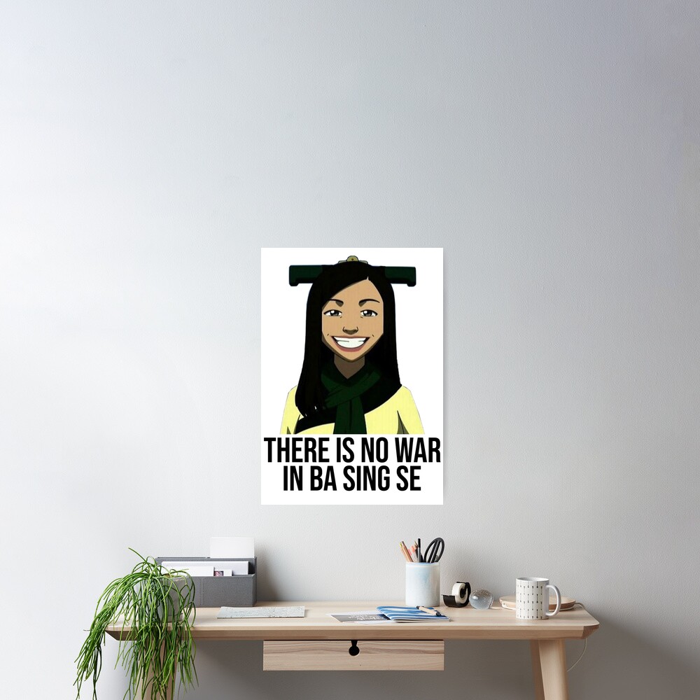 There Is No War In Ba Sing Se