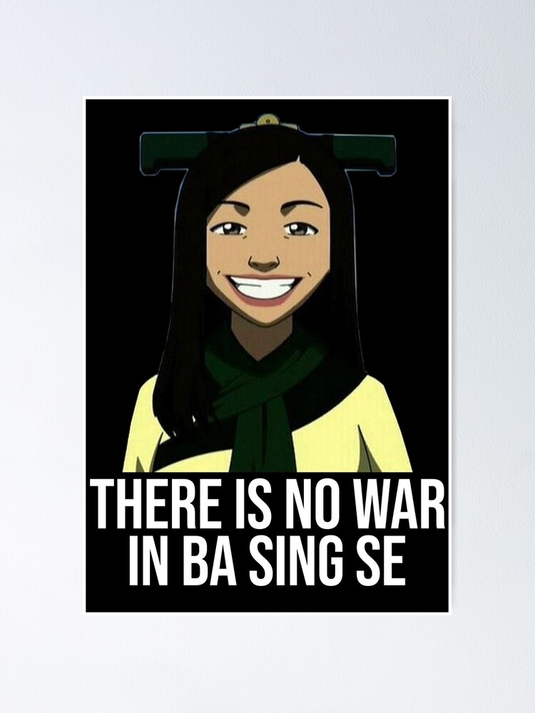 "There Is No War In Ba Sing Se" Poster by artsylab Redbubble
