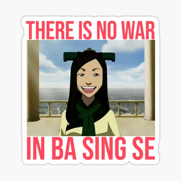 There Is No War In Ba Sing Se Sticker By Artsylab Redbubble