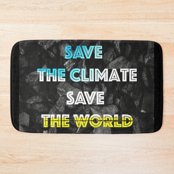Item preview, Save the Climate Save the World designed and sold by LukeDavidPhoto.