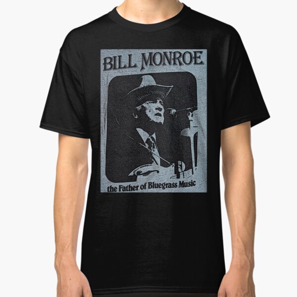 Bill Monroe T-Shirts | Redbubble