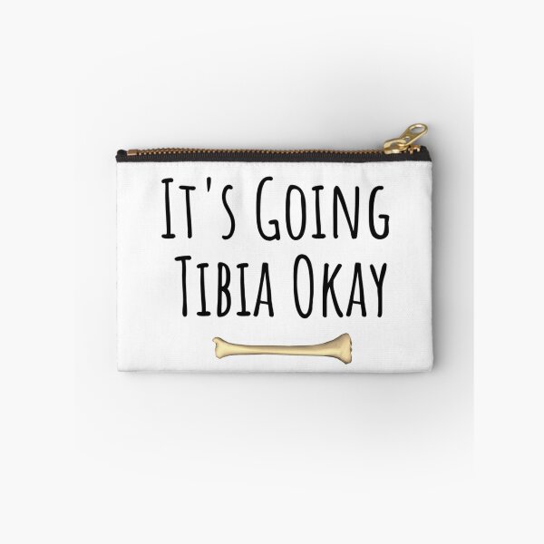 Item preview, It's Going Tibia Okay - Funny Anatomy Pun Gifts designed and sold by NomYen ..