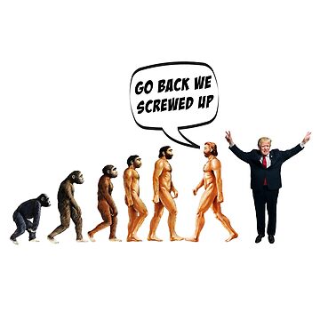 Vorschaubild zum Design Funny Anti Trump Go Back We Screwed Up von nano79