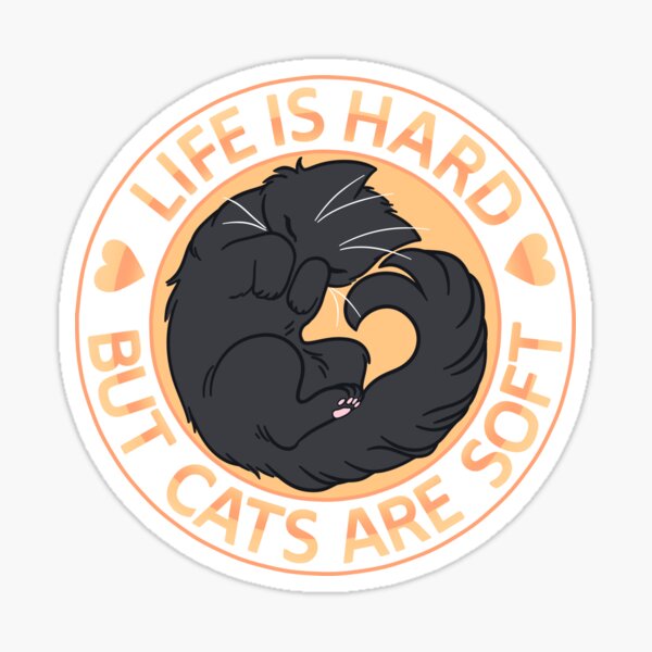 Cats are Soft - Gold+Black Sticker