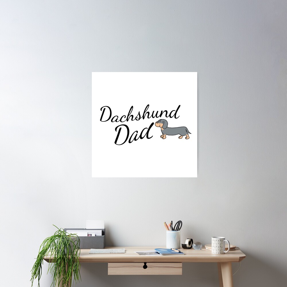 Dachshund Dad Poster