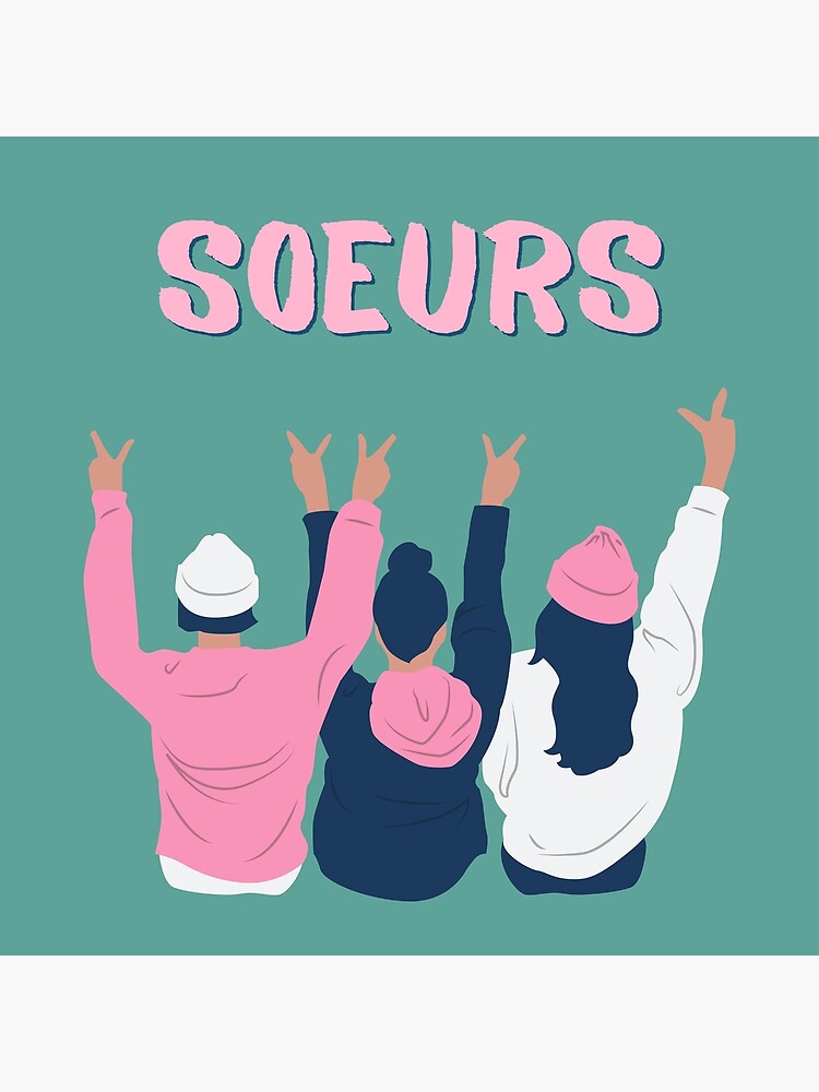 "Feminist Sisters French Sisters Girls Power Girl Together Sorority