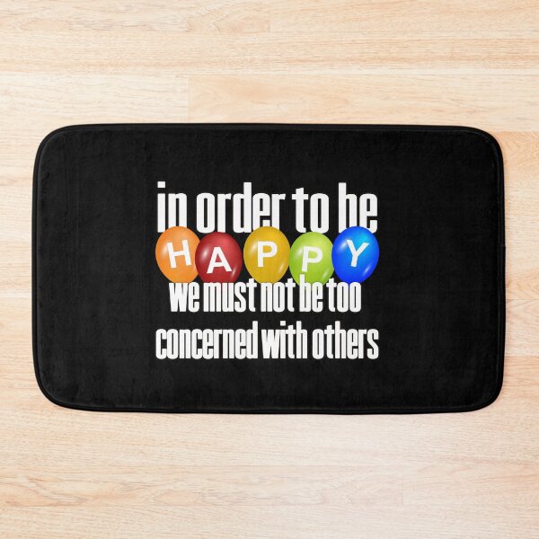 Item preview, In order to be happy you must not be too concerned with others designed and sold by Kam-designs.