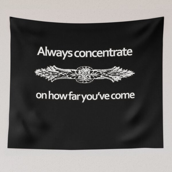 Item preview, Always concentrate on how far you have come inspirational quote designed and sold by Kam-designs.