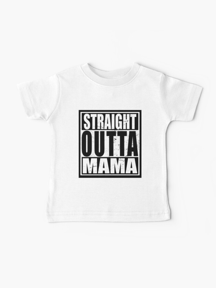 Thumbnail 1 of 2, Baby T-Shirt, Straight Outta MAMA designed and sold by MikeBailey.
