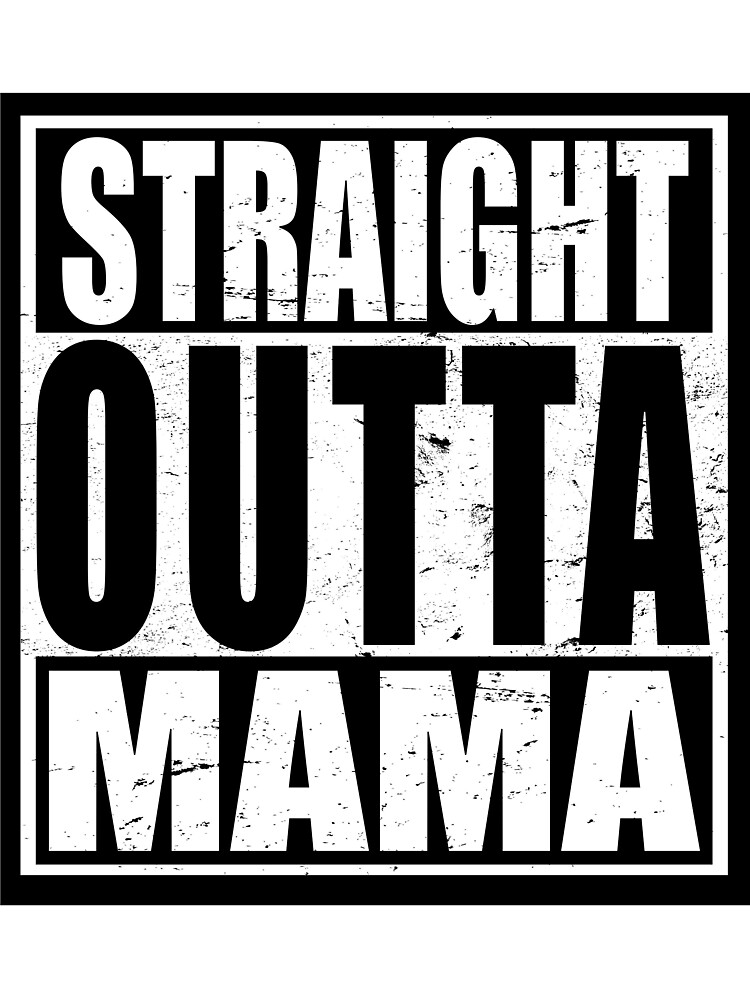 Thumbnail 2 of 2, Baby T-Shirt, Straight Outta MAMA designed and sold by MikeBailey.