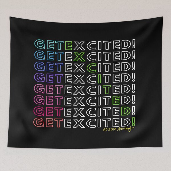 Item preview, GET EXCITED! by Annika Jones for CanvasU designed and sold by CanvasU.