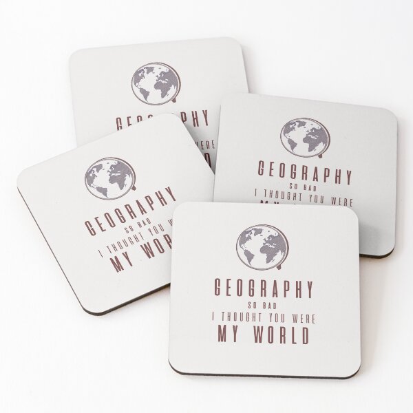 Item preview, Geography So Bad, I Thought You Were My World Meme designed and sold by Yanni-Yogurt.